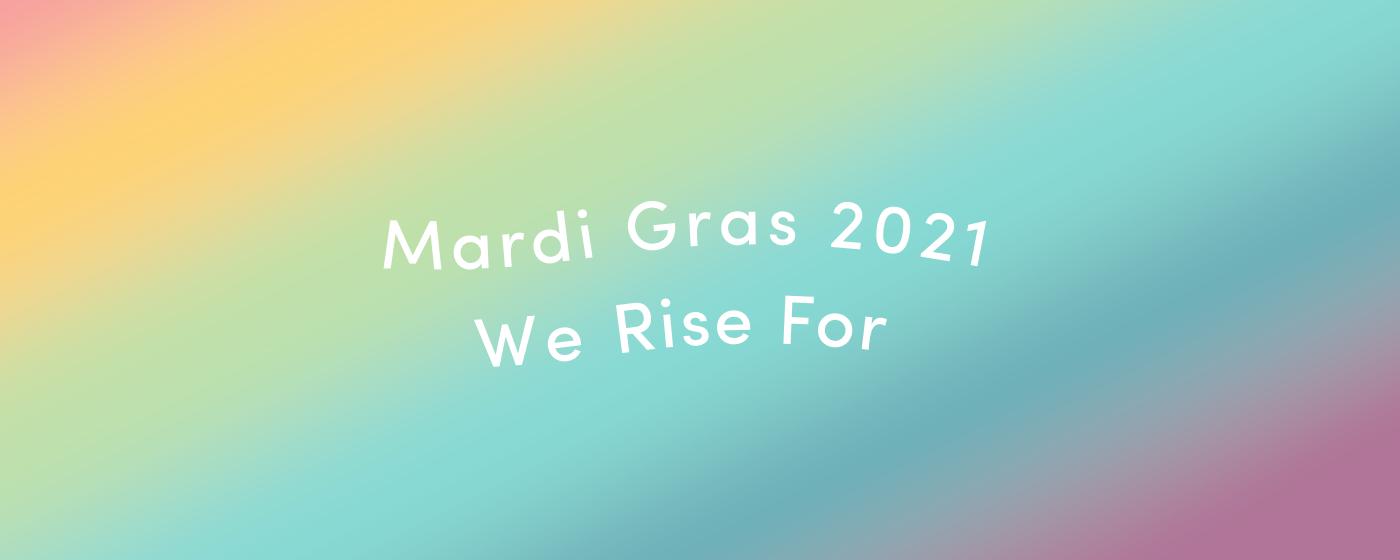 Mardi Gras | What Team Boody RISE For